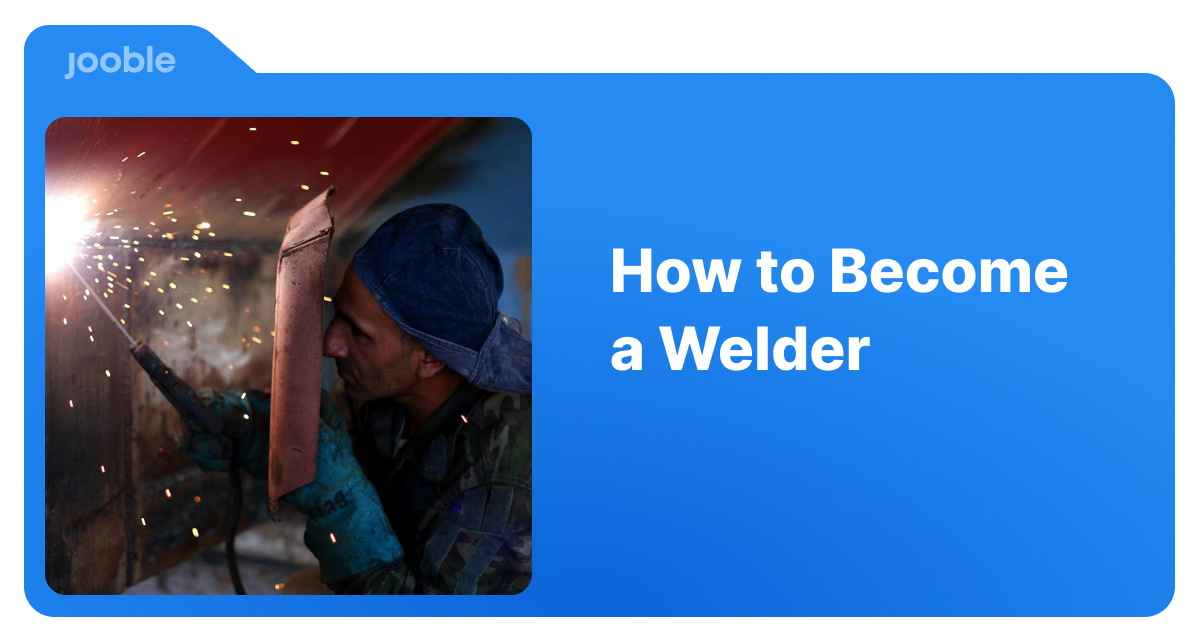 How To Become a Welder