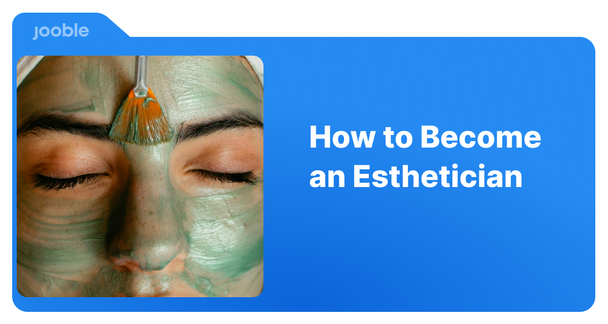 how to become an Esthetician