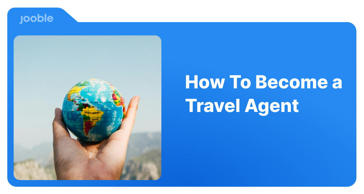 How To Become a travel agent