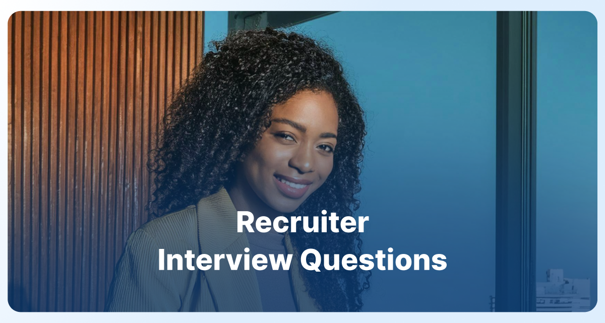 Recruiter Interview Questions