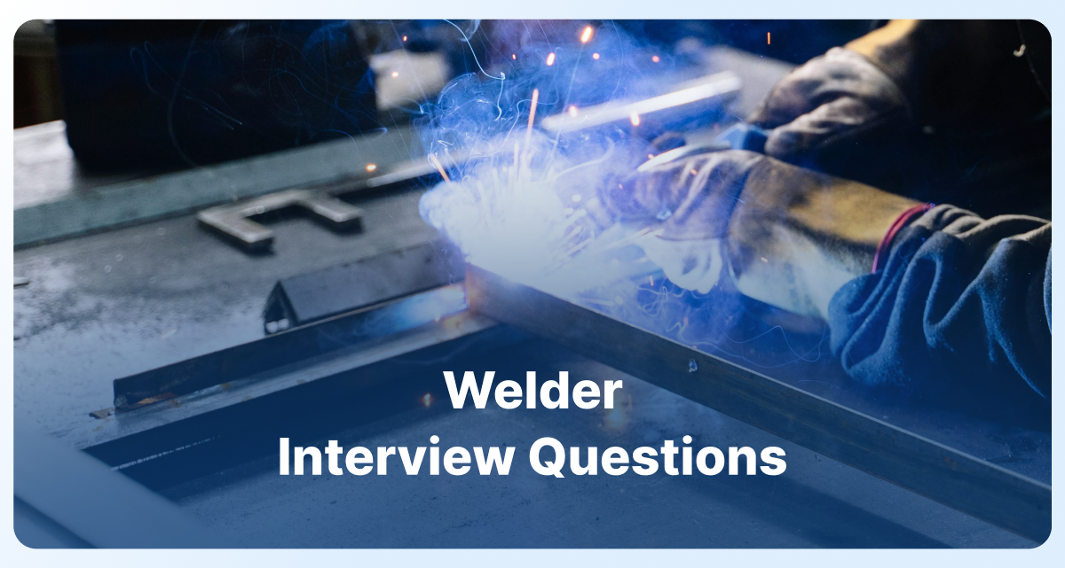 welder job interview questions