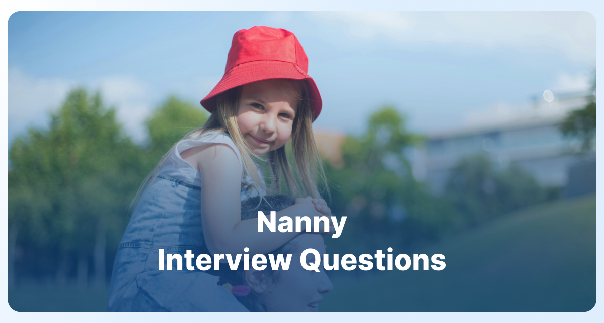 Nanny Interview Questions