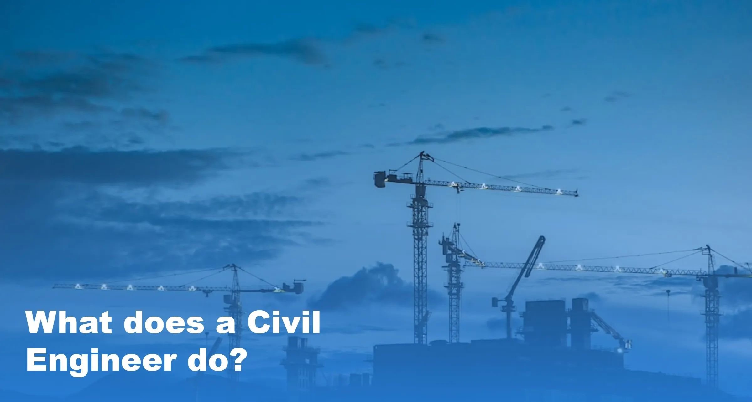 What Does a Civil Engineer Do
